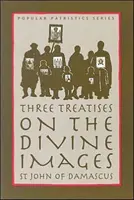 Trzy traktaty o boskim obrazie - Three Treatises on the Divine Image