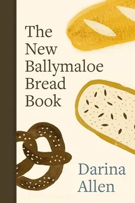 Nowa książka o chlebie Ballymaloe - The New Ballymaloe Bread Book