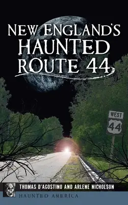 Nawiedzona trasa 44 w Nowej Anglii - New England's Haunted Route 44