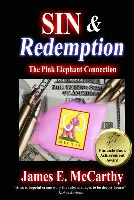 Grzech i odkupienie: Połączenie różowego słonia - Sin & Redemption: The Pink Elephant Connection