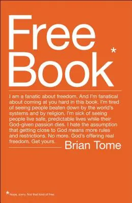 Darmowa książka: Jestem fanatykiem wolności. Mam dość patrzenia na ludzi pokonywanych przez światowe systemy i religię. God's Off - Free Book: I Am a Fanatic about Freedom. I'm Tired of Seeing People Beaten Down by the World's Systems and by Religion. God's Off