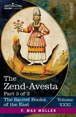 Zend-Avesta, część III: Kullavagga IV-XII - The Zend-Avesta, Part III: The Kullavagga IV-XII