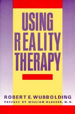 Korzystanie z terapii rzeczywistości - Using Reality Therapy