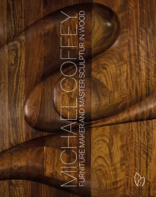 Michael Coffey: producent mebli i rzeźbiarz w drewnie - Michael Coffey: Furniture Maker and Sculptor in Wood
