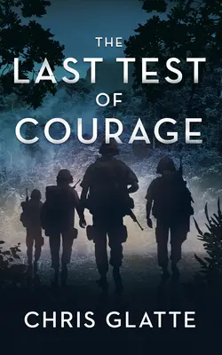 Ostatni test odwagi - The Last Test of Courage