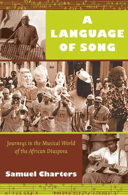 Język pieśni: Podróże po muzycznym świecie afrykańskiej diaspory - A Language of Song: Journeys in the Musical World of the African Diaspora