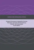 Procesy transportu i zasady procesów separacji (w tym operacje jednostkowe), Pearson New International Edition - Transport Processes and Separation Process Principles (Includes Unit Operations), Pearson New International Edition
