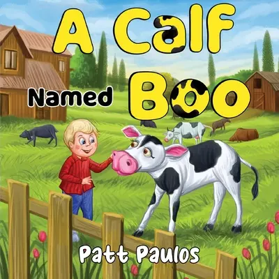 Cielę o imieniu Boo - A Calf Named Boo