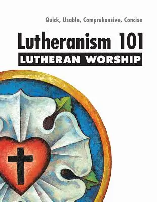 Kult luteranizmu 101 - Lutheranism 101 Worship