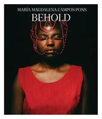 Mara Magdalena Campos-Pons: Behold