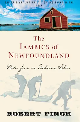 Iambics of Newfoundland: Notatki z nieznanego brzegu - The Iambics of Newfoundland: Notes from an Unknown Shore