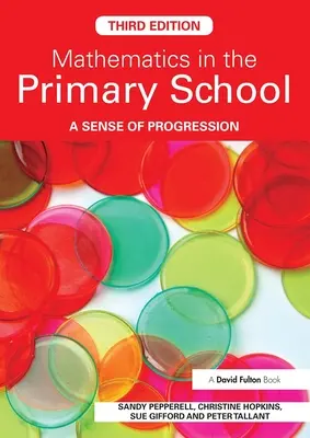 Matematyka w szkole podstawowej: Poczucie postępu - Mathematics in the Primary School: A Sense of Progression