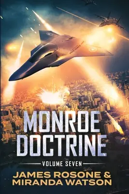 Doktryna Monroe'a: Tom VII - Monroe Doctrine: Volume VII