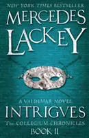 Kroniki Collegium, tom 2 - Intrygi - Collegium Chronicles, Vol. 2 - Intrigues