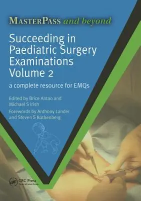 Succeeding in Paediatric Surgery Examinations, Volume 2: A Complete Resource for Emqs