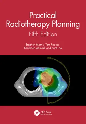 Praktyczne planowanie radioterapii: Wydanie piąte - Practical Radiotherapy Planning: Fifth Edition