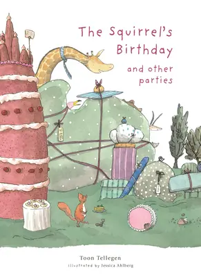 Urodziny wiewiórki i inne przyjęcia - The Squirrel's Birthday and Other Parties