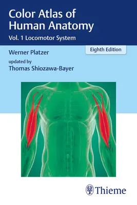 Kolorowy atlas anatomii człowieka: Vol. 1 Locomotor System - Color Atlas of Human Anatomy: Vol. 1 Locomotor System