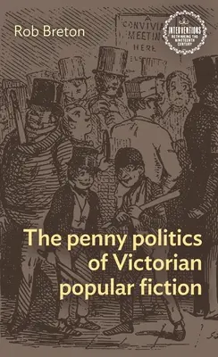 Polityka grosza w wiktoriańskiej fantastyce popularnej - The Penny Politics of Victorian Popular Fiction