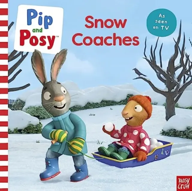 Pip i Posy: Trenerzy śniegu - książka obrazkowa powiązana z telewizją - Pip and Posy: Snow Coaches - TV tie-in picture book