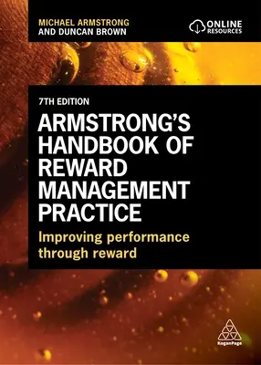 Armstrong's Handbook of Reward Management Practice: Poprawa wydajności poprzez nagradzanie - Armstrong's Handbook of Reward Management Practice: Improving Performance Through Reward