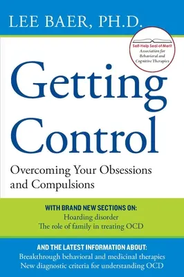 Odzyskać kontrolę: Przezwyciężanie obsesji i kompulsji - Getting Control: Overcoming Your Obsessions and Compulsions