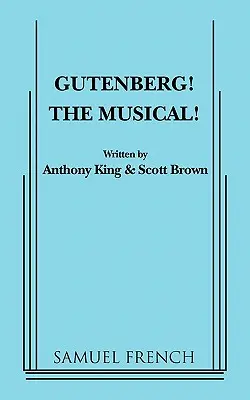 Gutenberg - musical! - Gutenberg! the Musical!