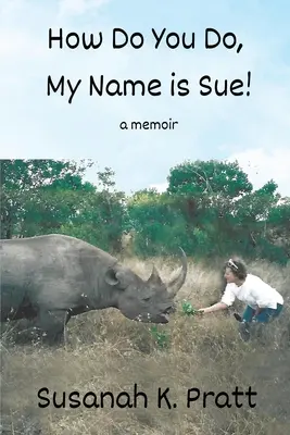 Jak się masz, mam na imię Sue! - How Do You Do, My Name is Sue!