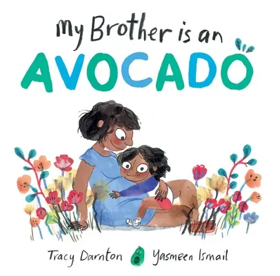 Mój brat jest awokado - My Brother Is an Avocado