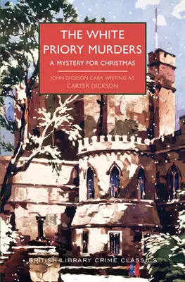 The White Priory Murders: Tajemnica na Boże Narodzenie - The White Priory Murders: A Mystery for Christmas