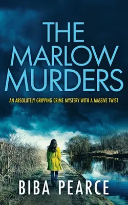 THE MARLOW MURDERS absolutnie trzymająca w napięciu zagadka kryminalna z ogromnym zwrotem akcji - THE MARLOW MURDERS an absolutely gripping crime mystery with a massive twist