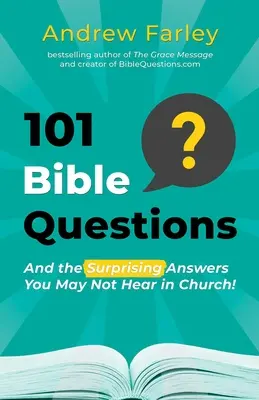 101 pytań biblijnych: I zaskakujące odpowiedzi, których nie usłyszysz w kościele - 101 Bible Questions: And the Surprising Answers You May Not Hear in Church