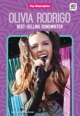 Olivia Rodrigo: Najlepiej sprzedająca się autorka tekstów: Najlepiej sprzedająca się piosenkarka - Olivia Rodrigo: Best-Selling Songwriter: Best-Selling Songwriter