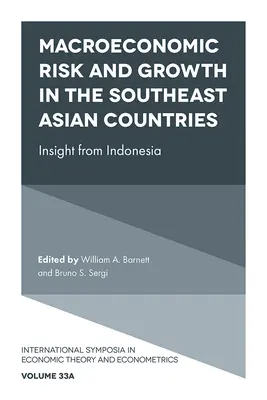 Ryzyko makroekonomiczne i wzrost w krajach Azji Południowo-Wschodniej: Wgląd z Indonezji - Macroeconomic Risk and Growth in the Southeast Asian Countries: Insight from Indonesia