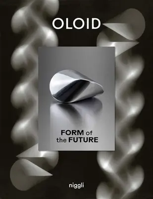 Oloid: Forma przyszłości - Oloid: Form of the Future