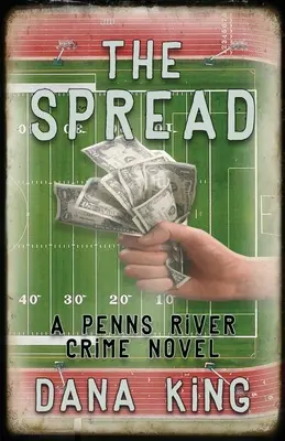 The Spread: Powieść kryminalna z Penns River - The Spread: A Penns River Crime Novel