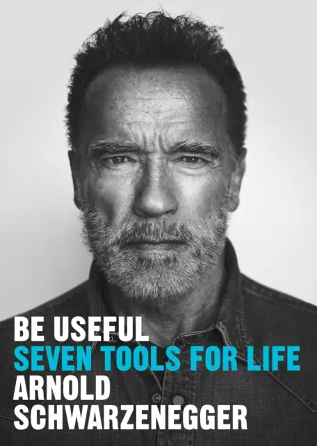 Bądź użyteczny - Siedem narzędzi na całe życie - Be Useful - Seven tools for life