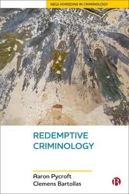 Kryminologia odkupieńcza - Redemptive Criminology