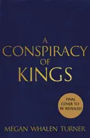 Conspiracy of Kings - czwarta książka z serii Queen's Thief - Conspiracy of Kings - The fourth book in the Queen's Thief series