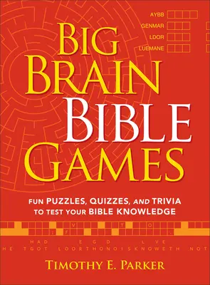 Big Brain Bible Games: Zabawne łamigłówki, quizy i ciekawostki sprawdzające wiedzę biblijną - Big Brain Bible Games: Fun Puzzles, Quizzes, and Trivia to Test Your Bible Knowledge