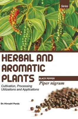 ROŚLINY ZIOŁOWE I AROMATYCZNE - Piper nigrum (CZARNA PAPRYKA) - HERBAL AND AROMATIC PLANTS - Piper nigrum (BLACK PEPPER)