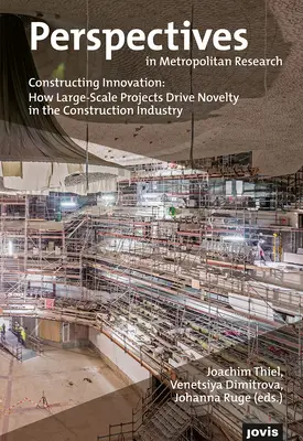 Konstruowanie innowacji: Jak projekty na dużą skalę napędzają innowacje w branży budowlanej - Constructing Innovation: How Large-Scale Projects Drive Novelty in the Construction Industry