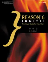 Reason 6 Ignite! - Wizualny przewodnik dla nowych użytkowników - Reason 6 Ignite! - The Visual Guide for New Users