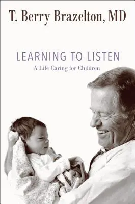 Nauka słuchania: Życie w opiece nad dziećmi - Learning to Listen: A Life Caring for Children