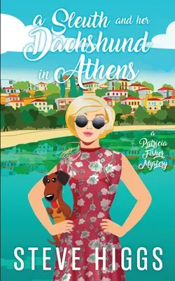 Sleuth i jej jamnik w Atenach - A Sleuth and her Dachshund in Athens