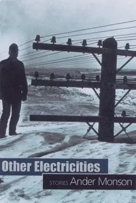 Inne elektryczności: Opowiadania - Other Electricities: Stories