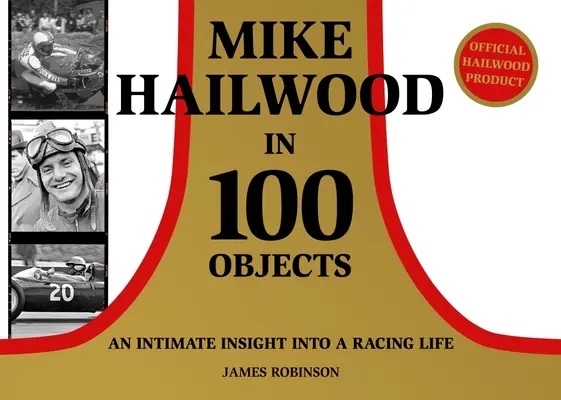 Mike Hailwood - 100 obiektów - Mike Hailwood - 100 Objects