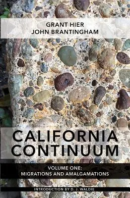 California Continuum, tom 1: Migracje i amalgamacje - California Continuum, Volume 1: Migrations and Amalgamations