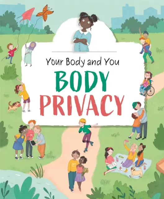 Twoje ciało i Ty: Prywatność ciała - Your Body and You: Body Privacy