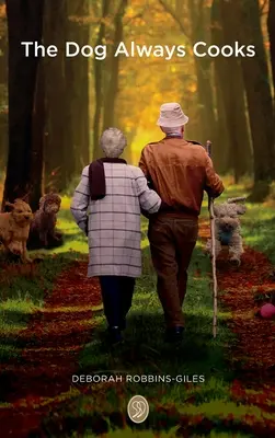 Pies zawsze gotuje: Dla świata możesz być jedną osobą, ale dla jednej osoby możesz być całym światem - The Dog Always Cooks: To The World You May Be One Person, But To One Person You May Be The World